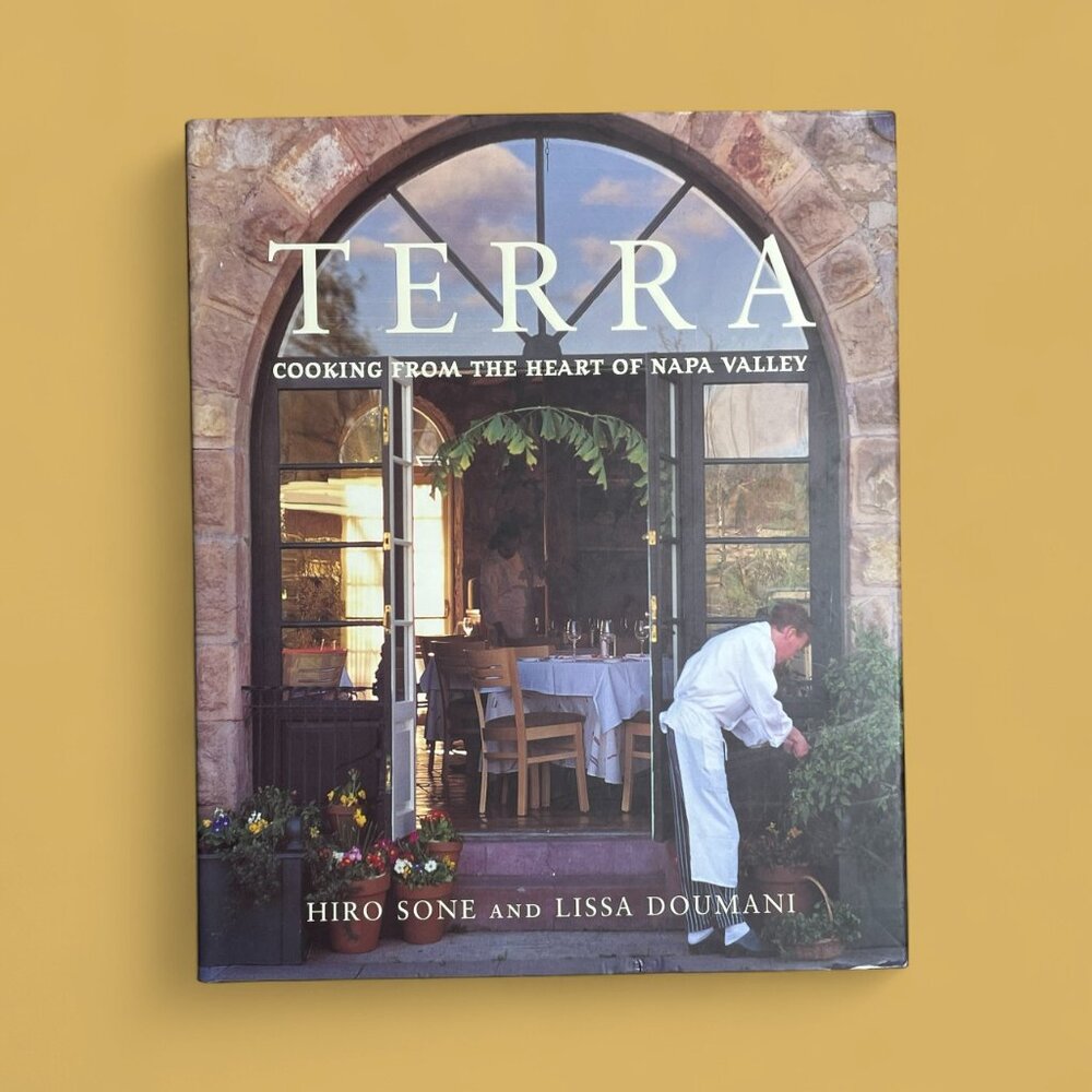 Terra: Cooking from the Heart of Napa Valley by Hiro Sone & Lissa Douman Y2K